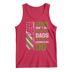 Funny Girl Dad Tank Top Guns Dont Kill People Dads With Pretty Daughters Do American Flag TS10 Red Print Your Wear