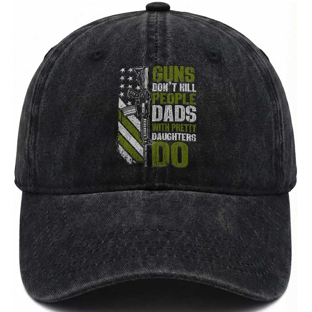 Funny Girl Dad Washed Cotton Baseball Cap Guns Dont Kill People Dads With Pretty Daughters Do American Flag TS10 Print Your Wear