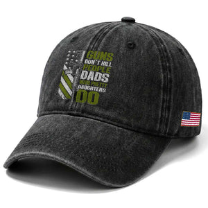 Funny Girl Dad Washed Cotton Baseball Cap Guns Dont Kill People Dads With Pretty Daughters Do American Flag TS10 Print Your Wear