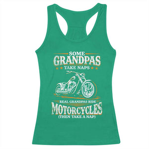 Biker Grandpa Racerback Tank Top Some Grandpas Take Naps Real Grandpas Ride Motorcycles TS10 Irish Green Print Your Wear