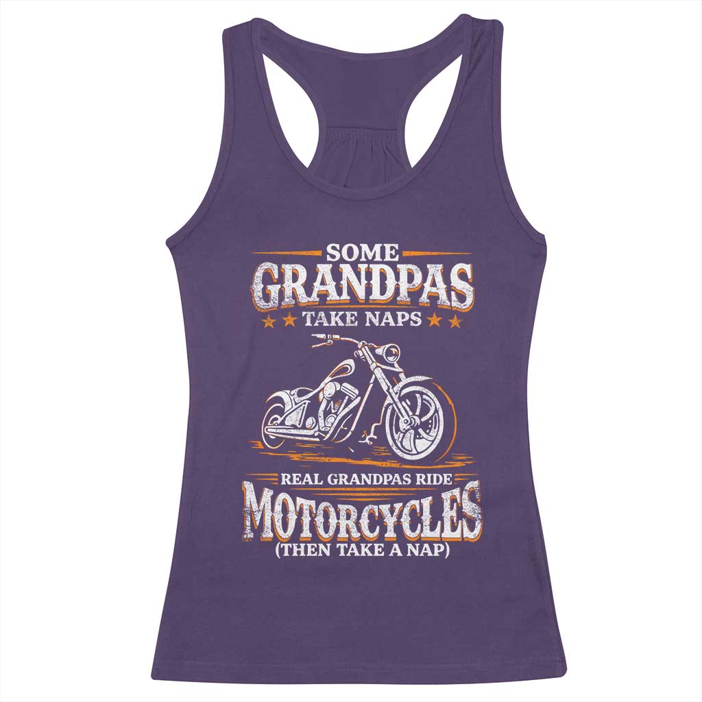 Biker Grandpa Racerback Tank Top Some Grandpas Take Naps Real Grandpas Ride Motorcycles TS10 Purple Print Your Wear