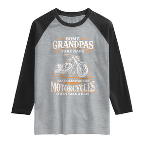 Biker Grandpa Raglan Shirt Some Grandpas Take Naps Real Grandpas Ride Motorcycles TS10 Heather Gray Black Print Your Wear