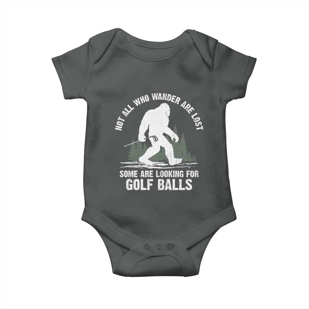 Not All Who Wander Are Lost Bigfoot Looking For Golf Balls Baby Onesie Vintage Golfs Lover Sasquatch Golfing TS10 Dark Heather Print Your Wear