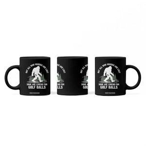 Not All Who Wander Are Lost Bigfoot Looking For Golf Balls Coffee Mug Vintage Golfs Lover Sasquatch Golfing TS10 Print Your Wear