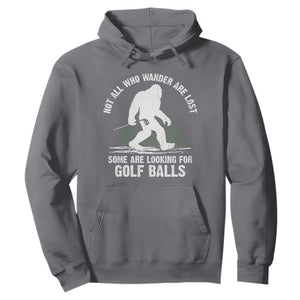Not All Who Wander Are Lost Bigfoot Looking For Golf Balls Hoodie Vintage Golfs Lover Sasquatch Golfing TS10 Charcoal Print Your Wear