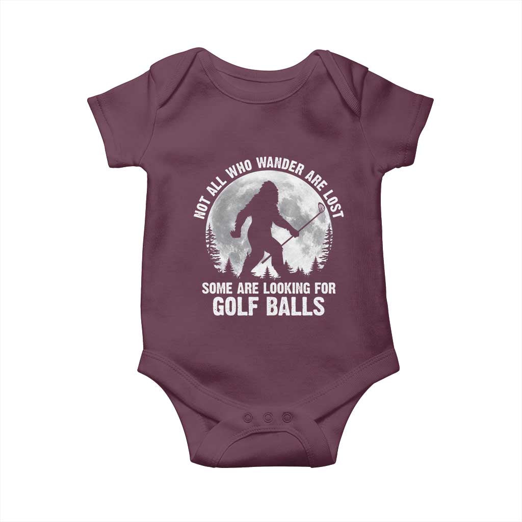 Not All Who Wander Are Lost Bigfoot Looking For Golf Balls Baby Onesie Vintage Golfs Lover Sasquatch Golfing Full Moon TS10 Maroon Print Your Wear