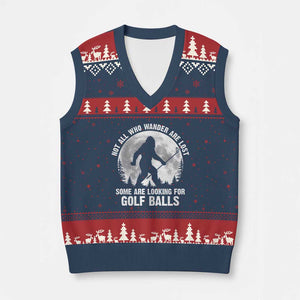 Not All Who Wander Are Lost Bigfoot Looking For Golf Balls V-Neck Knit Sweater Vest Vintage Golfs Lover Sasquatch Golfing Full Moon TS10 Navy Red Print Your Wear