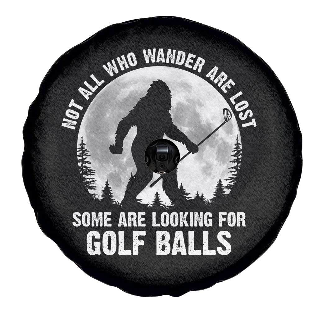 Not All Who Wander Are Lost Bigfoot Looking For Golf Balls Spare Tire Cover Vintage Golfs Lover Sasquatch Golfing Full Moon TS10 Print Your Wear