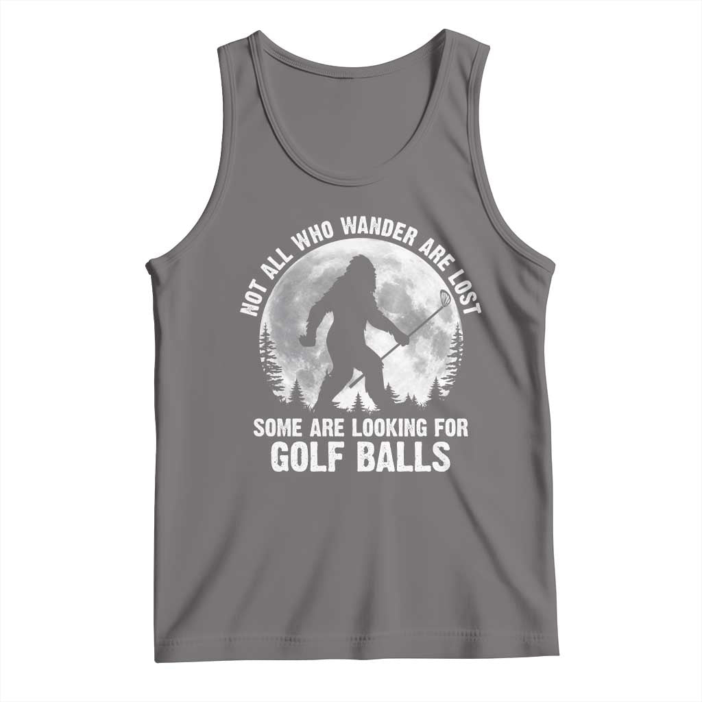 Not All Who Wander Are Lost Bigfoot Looking For Golf Balls Tank Top Vintage Golfs Lover Sasquatch Golfing Full Moon TS10 Deep Heather Print Your Wear