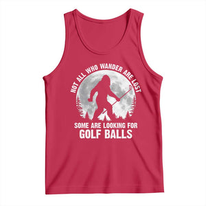 Not All Who Wander Are Lost Bigfoot Looking For Golf Balls Tank Top Vintage Golfs Lover Sasquatch Golfing Full Moon TS10 Red Print Your Wear