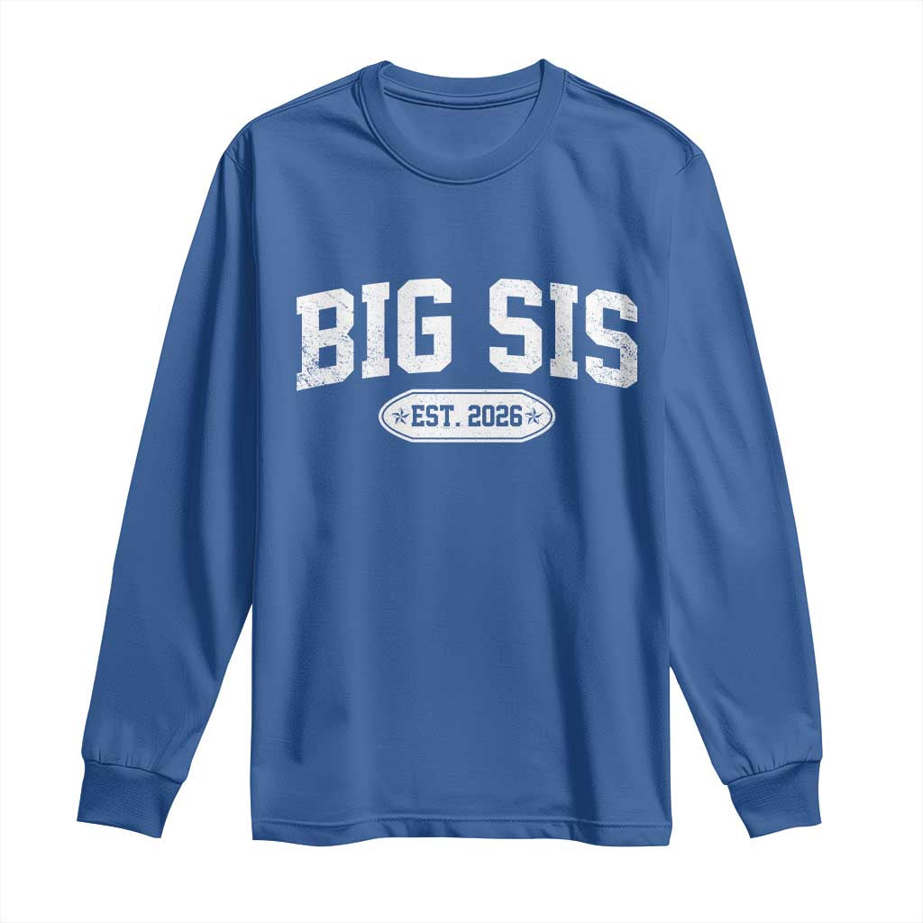 Big Sis Est 2026 Long Sleeve Shirt Big Sister Baby Announcement