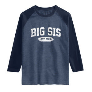 Big Sis Est 2026 Raglan Shirt Big Sister Baby Announcement