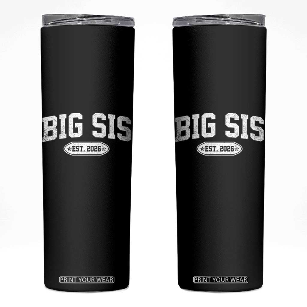 Big Sis Est 2026 Skinny Tumbler Big Sister Baby Announcement