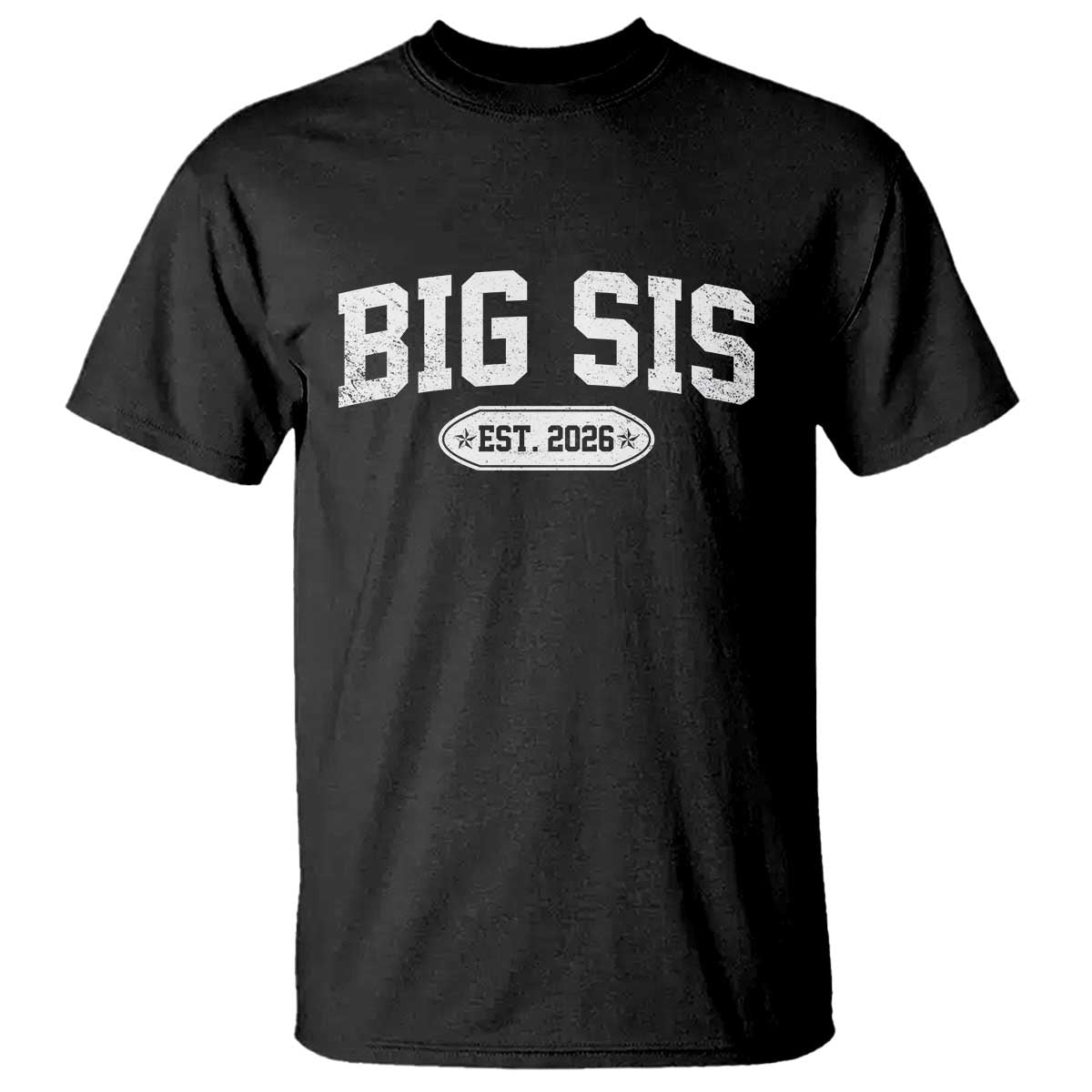 Big Sis Est 2026 T Shirt Big Sister Baby Announcement TS10 Black Print Your Wear