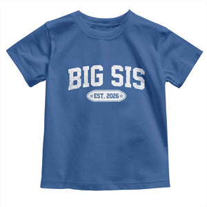 Big Sis Est 2026 Toddler T Shirt Big Sister Baby Announcement