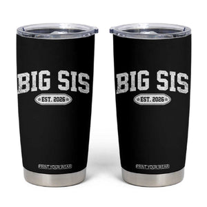 Big Sis Est 2026 Tumbler Cup Big Sister Baby Announcement