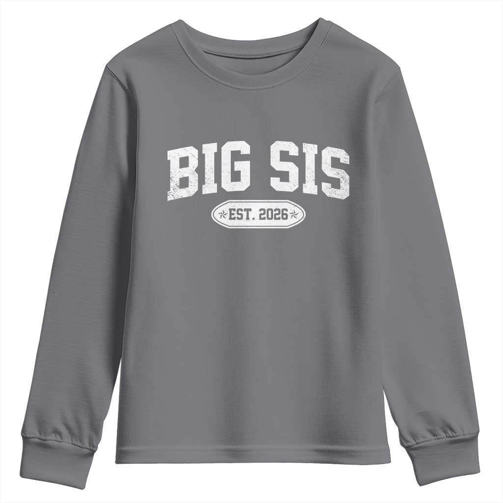 Big Sis Est 2026 Youth Sweatshirt Big Sister Baby Announcement