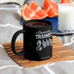 Classically Trained Coffee Mug Dimmer Manual Transmission Car Humor Pedals Driving TS10 Print Your Wear