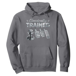 Classically Trained Hoodie Dimmer Manual Transmission Car Humor Pedals Driving TS10 Charcoal Print Your Wear