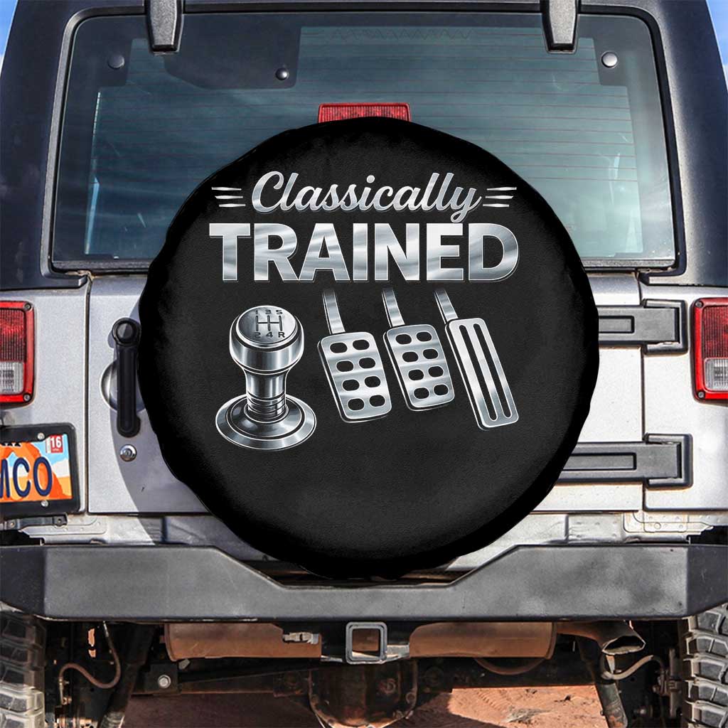 Classically Trained Spare Tire Cover Dimmer Manual Transmission Car Humor Pedals Driving TS10 No hole Black Print Your Wear