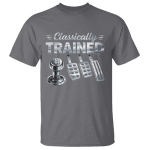 Classically Trained T Shirt Dimmer Manual Transmission Car Humor Pedals Driving TS10 Charcoal Print Your Wear