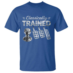 Classically Trained T Shirt Dimmer Manual Transmission Car Humor Pedals Driving TS10 Royal Blue Print Your Wear