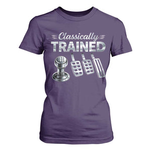 Classically Trained T Shirt For Women Dimmer Manual Transmission Car Humor Pedals Driving TS10 Purple Print Your Wear