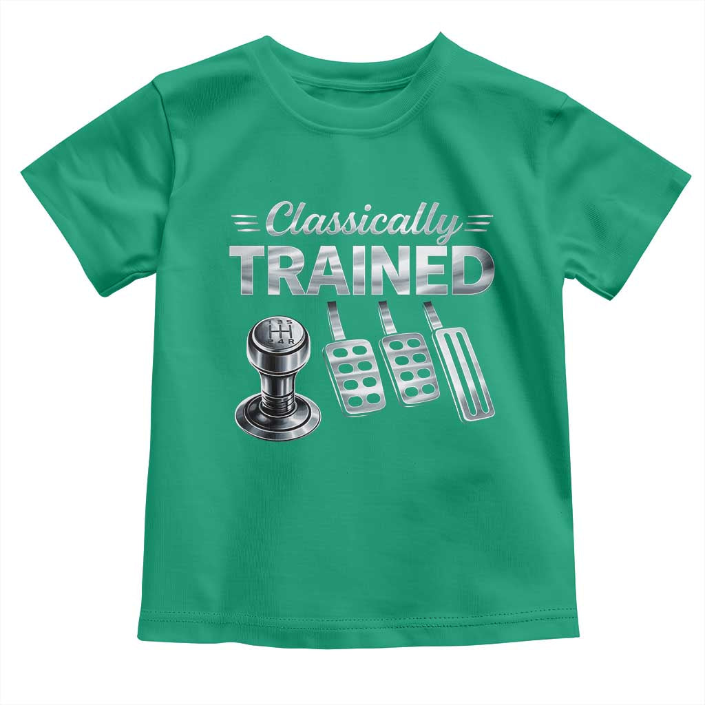 Classically Trained Toddler T Shirt Dimmer Manual Transmission Car Humor Pedals Driving TS10 Irish Green Print Your Wear