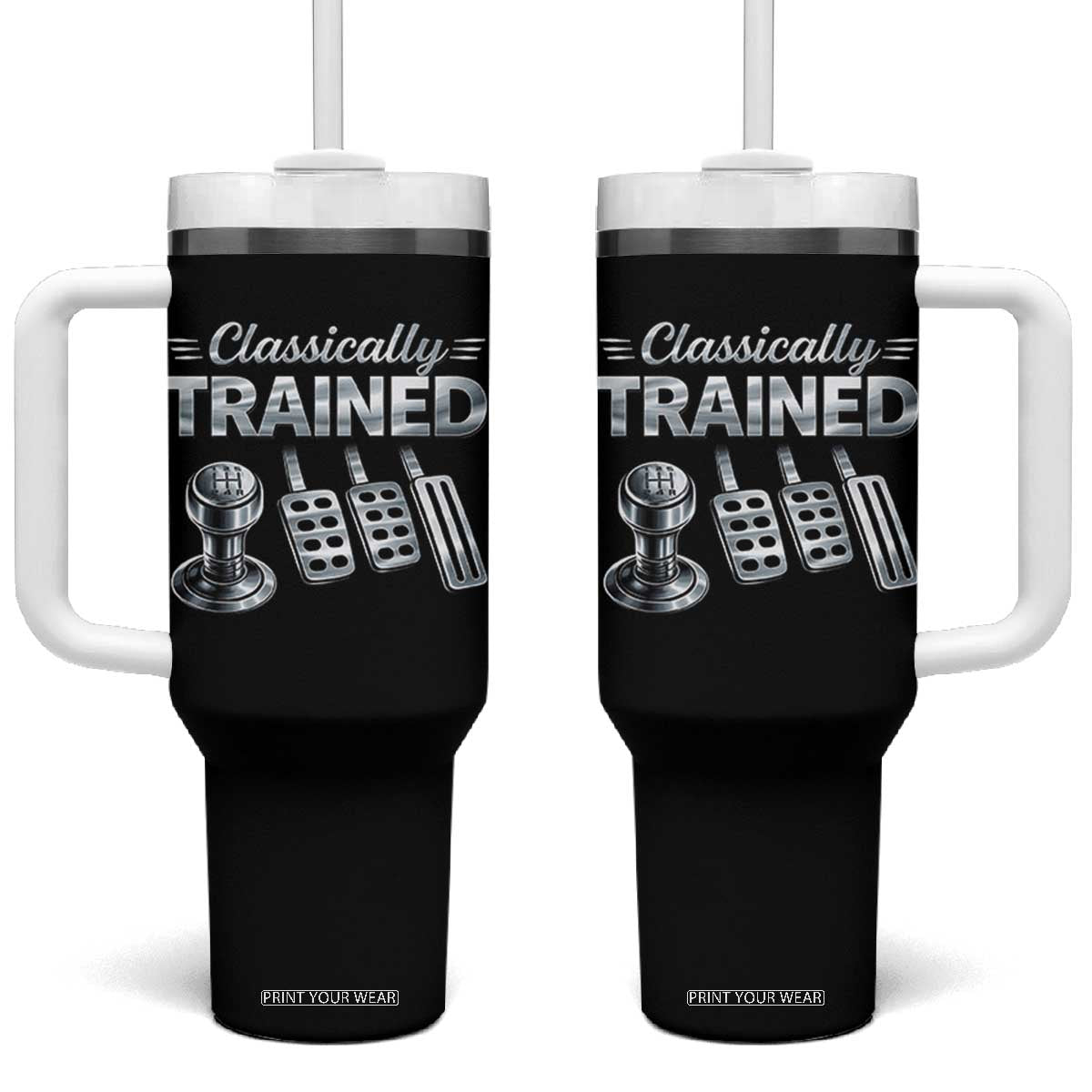 Classically Trained Tumbler With Handle Dimmer Manual Transmission Car Humor Pedals Driving TS10 One Size: 40 oz Black Print Your Wear