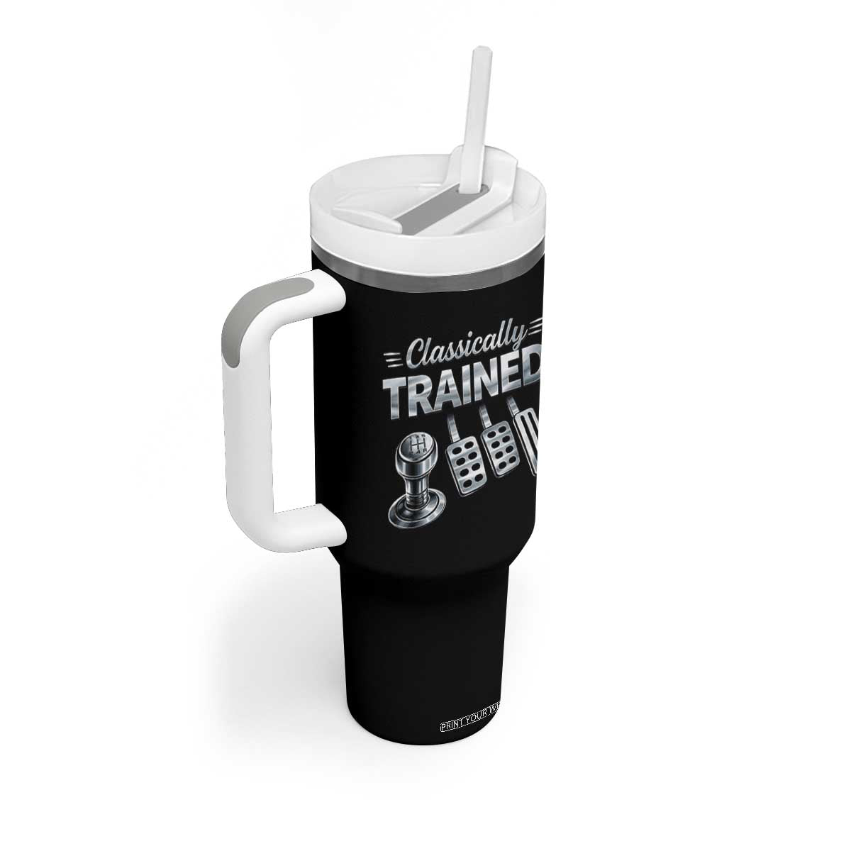 Classically Trained Tumbler With Handle Dimmer Manual Transmission Car Humor Pedals Driving TS10 Print Your Wear