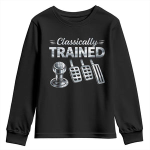 Classically Trained Youth Sweatshirt Dimmer Manual Transmission Car Humor Pedals Driving TS10 Black Print Your Wear
