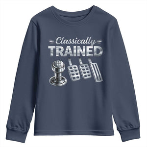 Classically Trained Youth Sweatshirt Dimmer Manual Transmission Car Humor Pedals Driving TS10 Navy Print Your Wear