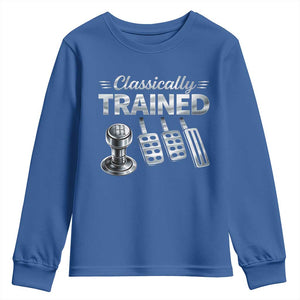 Classically Trained Youth Sweatshirt Dimmer Manual Transmission Car Humor Pedals Driving TS10 Royal Blue Print Your Wear