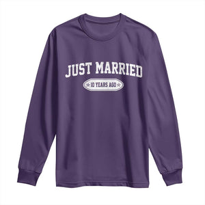 Just Married 10 Years Ago Long Sleeve Shirt 10th Wedding Anniversary Matching TS10 Purple Print Your Wear