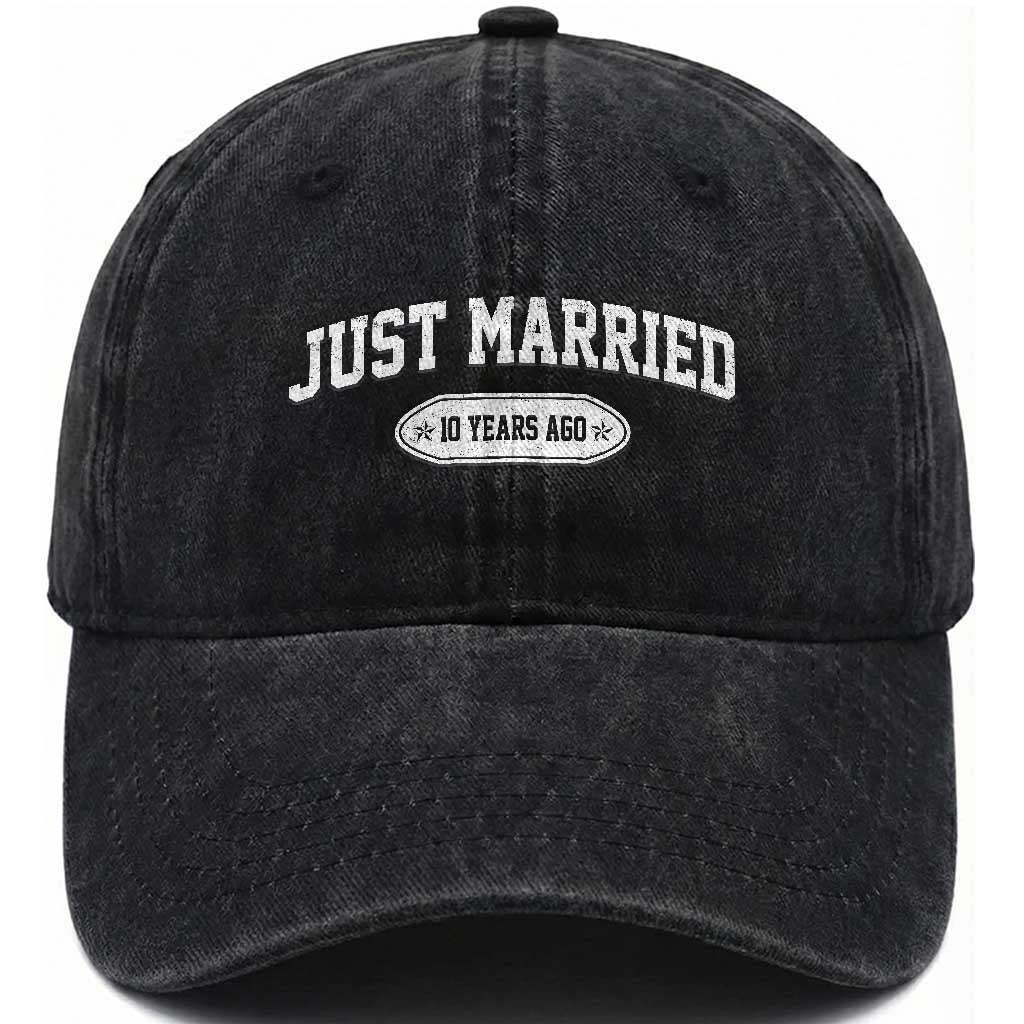 Just Married 10 Years Ago Washed Cotton Baseball Cap 10th Wedding Anniversary Matching TS10 Print Your Wear