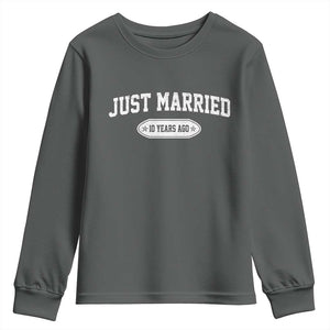 Just Married 10 Years Ago Youth Sweatshirt 10th Wedding Anniversary Matching TS10 Dark Heather Print Your Wear