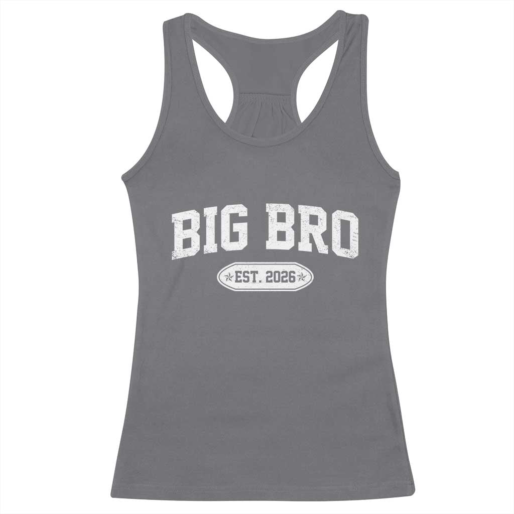 Big Bro Est 2026 Racerback Tank Top Big Brother Baby Announcement