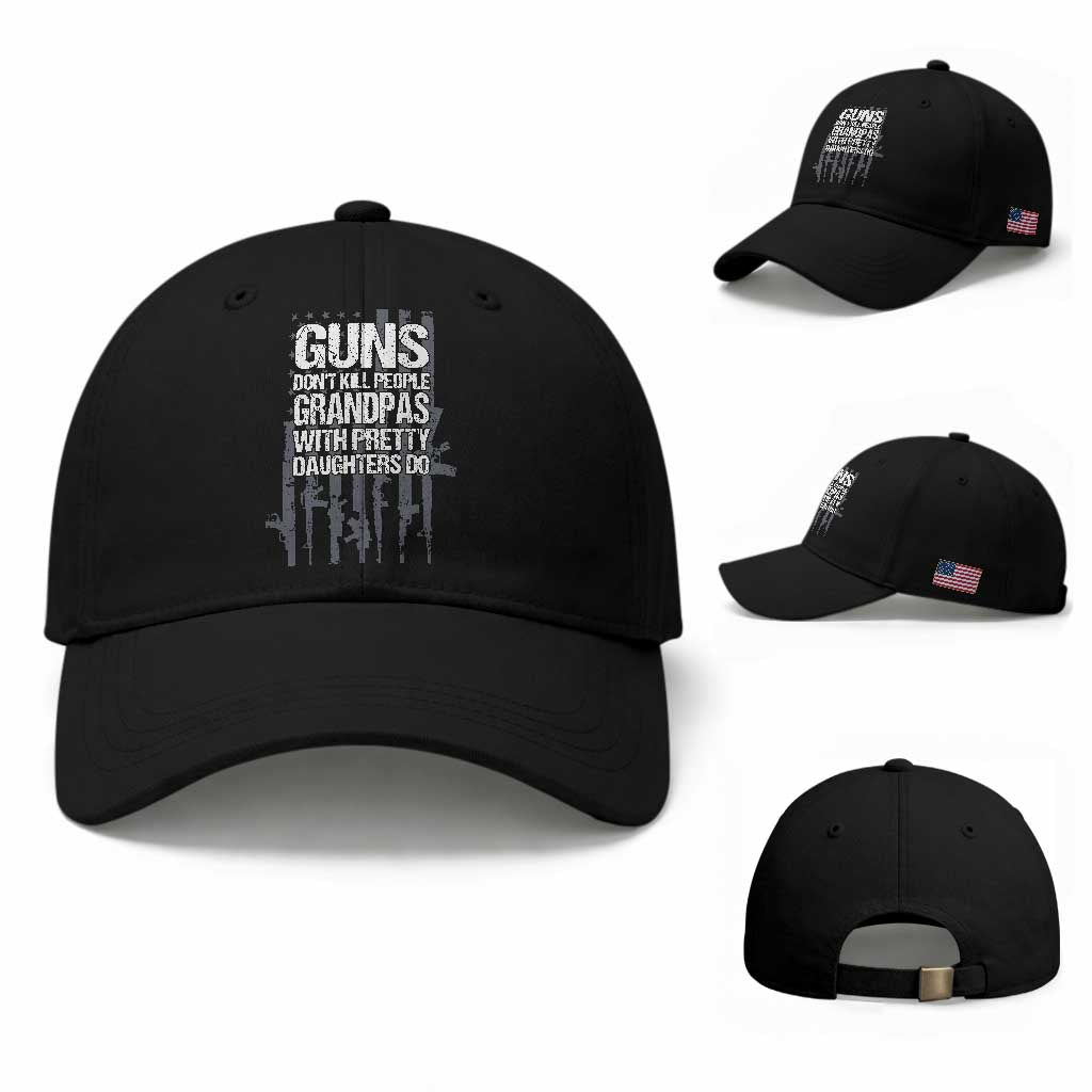 Grandpas With Pretty Daughters Baseball Cap Funny Grandpa Gun American Flag TS10 Baseball Cap Universal Fit Black Print Your Wear