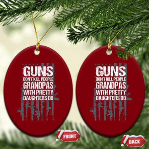 Grandpas With Pretty Daughters Ceramic Ornament Funny Grandpa Gun American Flag TS10 Print Your Wear