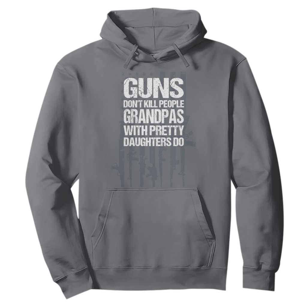 Grandpas With Pretty Daughters Hoodie Funny Grandpa Gun American Flag TS10 Charcoal Print Your Wear