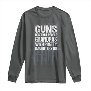 Grandpas With Pretty Daughters Long Sleeve Shirt Funny Grandpa Gun American Flag TS10 Dark Heather Print Your Wear
