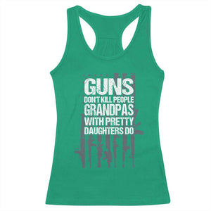 Grandpas With Pretty Daughters Racerback Tank Top Funny Grandpa Gun American Flag TS10 Irish Green Print Your Wear