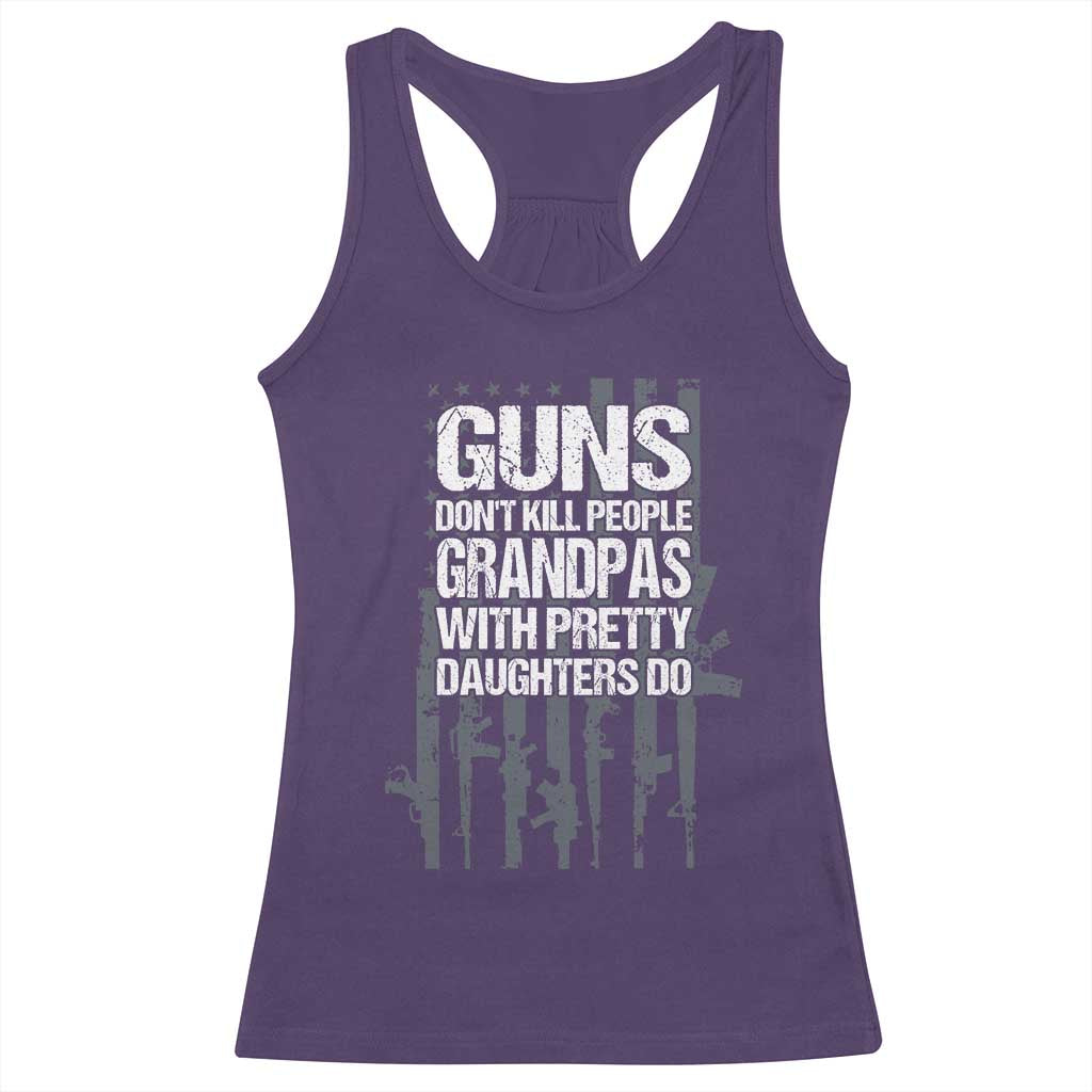 Grandpas With Pretty Daughters Racerback Tank Top Funny Grandpa Gun American Flag TS10 Purple Print Your Wear