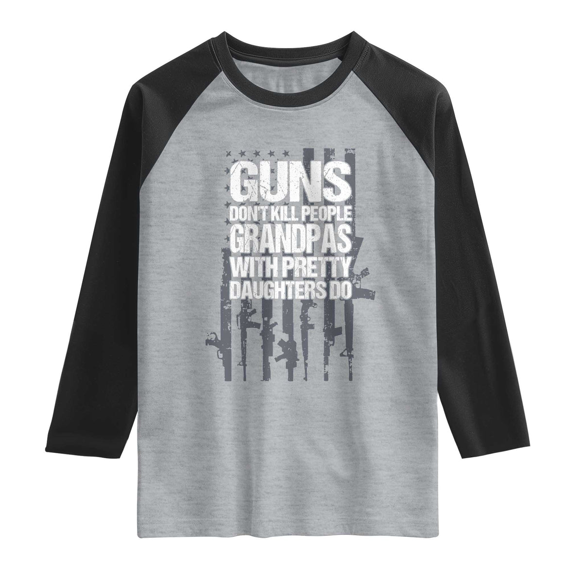 Grandpas With Pretty Daughters Raglan Shirt Funny Grandpa Gun American Flag TS10 Heather Gray Black Print Your Wear