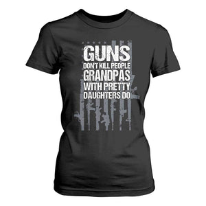 Grandpas With Pretty Daughters T Shirt For Women Funny Grandpa Gun American Flag TS10 Black Print Your Wear