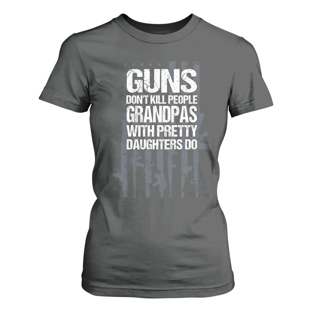 Grandpas With Pretty Daughters T Shirt For Women Funny Grandpa Gun American Flag TS10 Dark Heather Print Your Wear