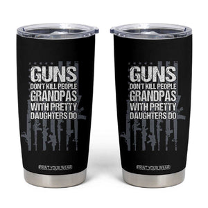 Grandpas With Pretty Daughters Tumbler Cup Funny Grandpa Gun American Flag TS10 Black Print Your Wear
