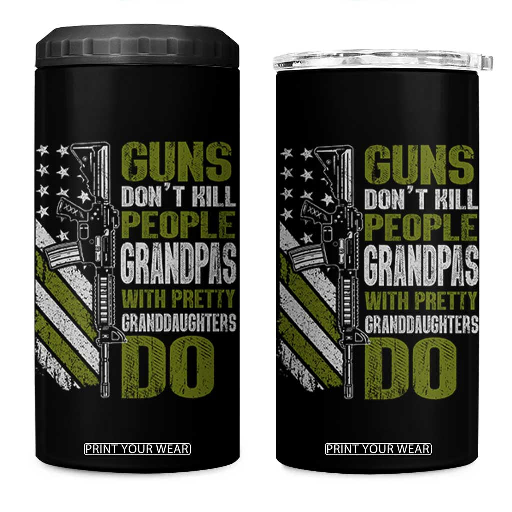 Funny Grandpa 4 in 1 Can Cooler Tumbler Guns Dont Kill People Grandpas With Pretty Granddaughters Do US Flag TS10 One Size: 16 oz Black Print Your Wear