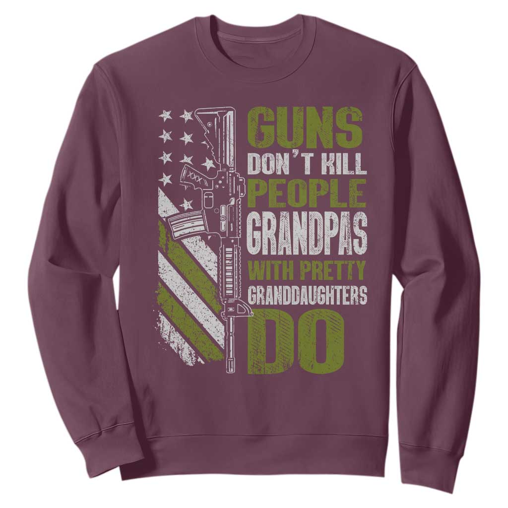 Funny Grandpa Sweatshirt Guns Dont Kill People Grandpas With Pretty Granddaughters Do US Flag TS10 Maroon Print Your Wear