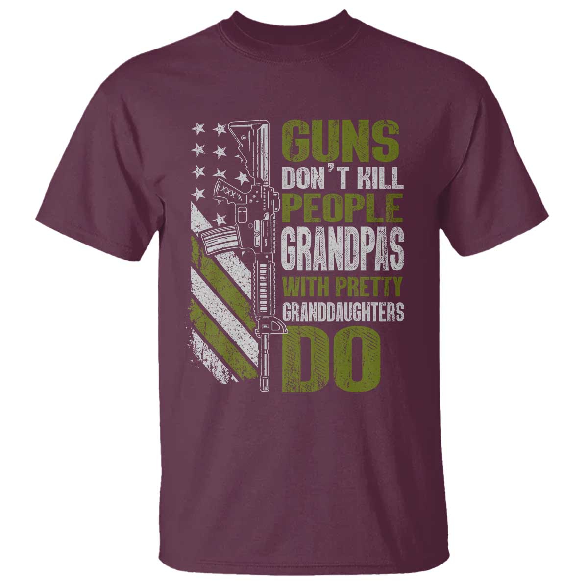 Funny Grandpa T Shirt Guns Dont Kill People Grandpas With Pretty Granddaughters Do US Flag TS10 Maroon Print Your Wear